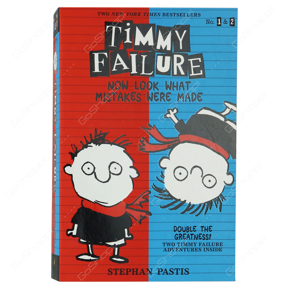 Timmy Failure - Now Look What Mistakes Were Made By Stephan Pastis