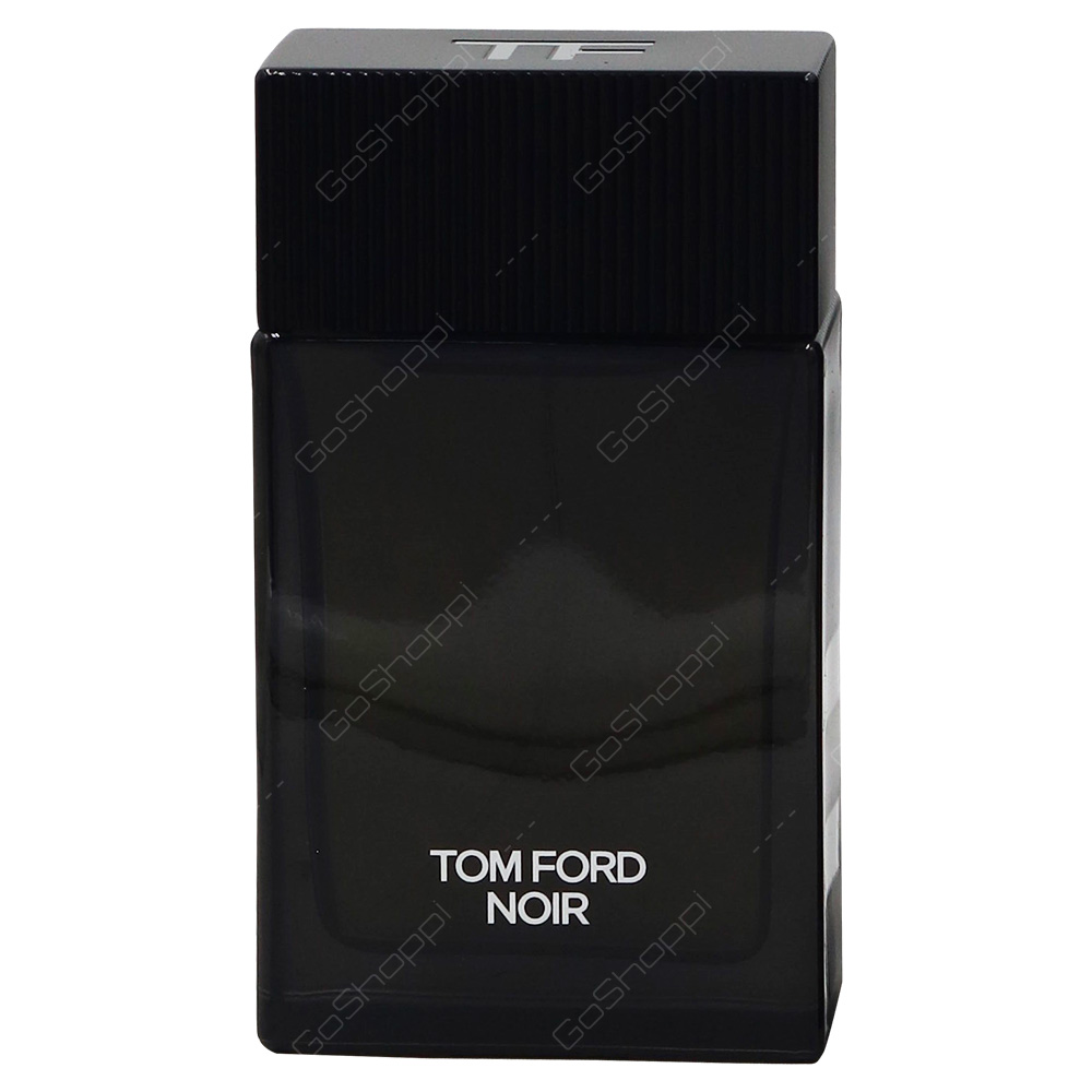 Tom Ford Noir For Men Eau De Parfum 100ml