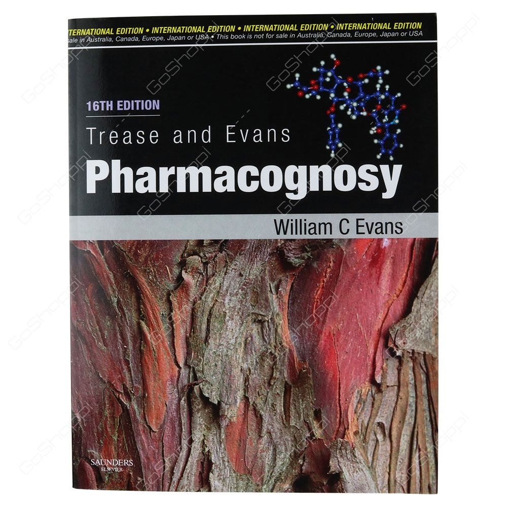 Trease and Evans Pharmacognosy International Edition By William Charles Evans