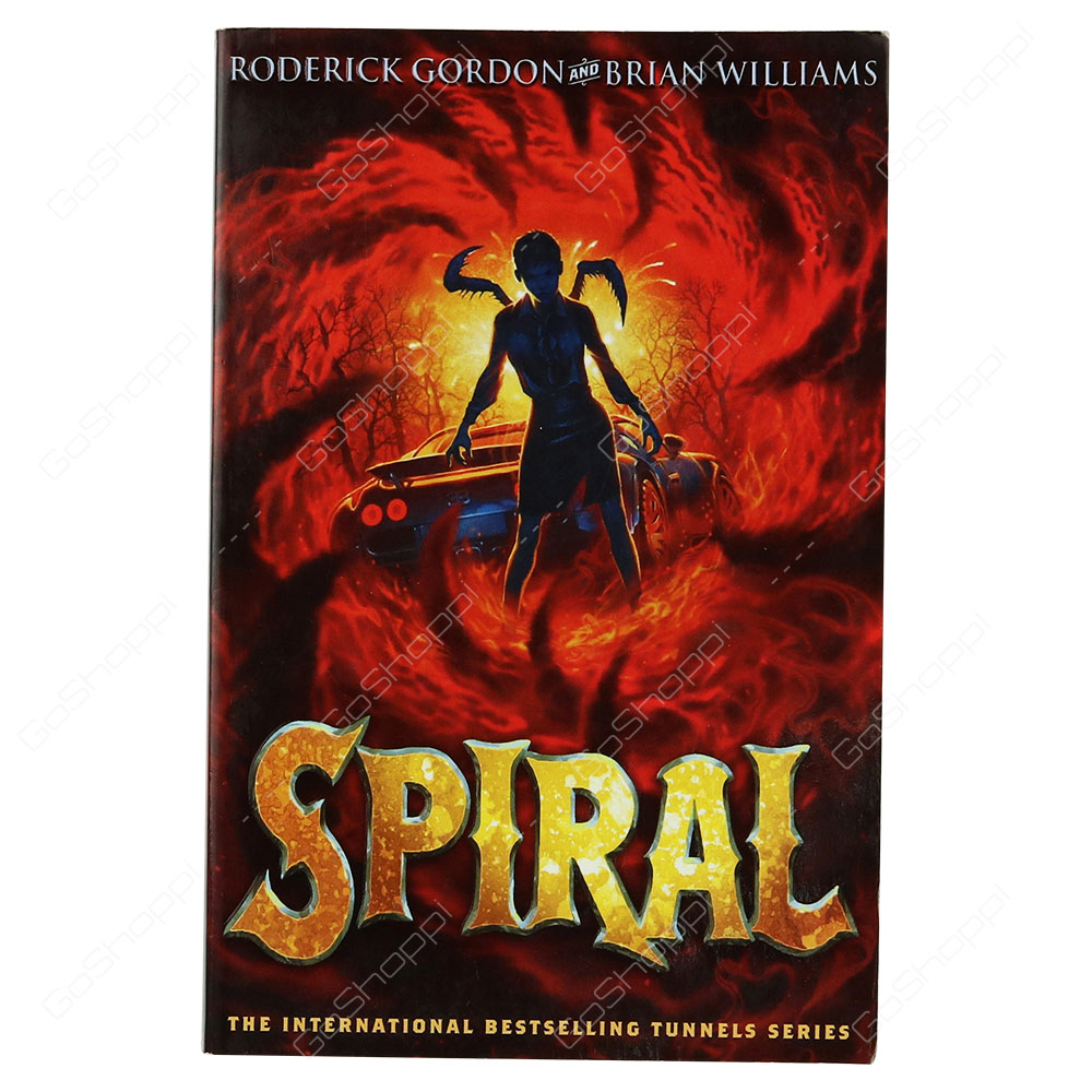 Tunnels - Spiral By Roderick Gordon And Brian Williams