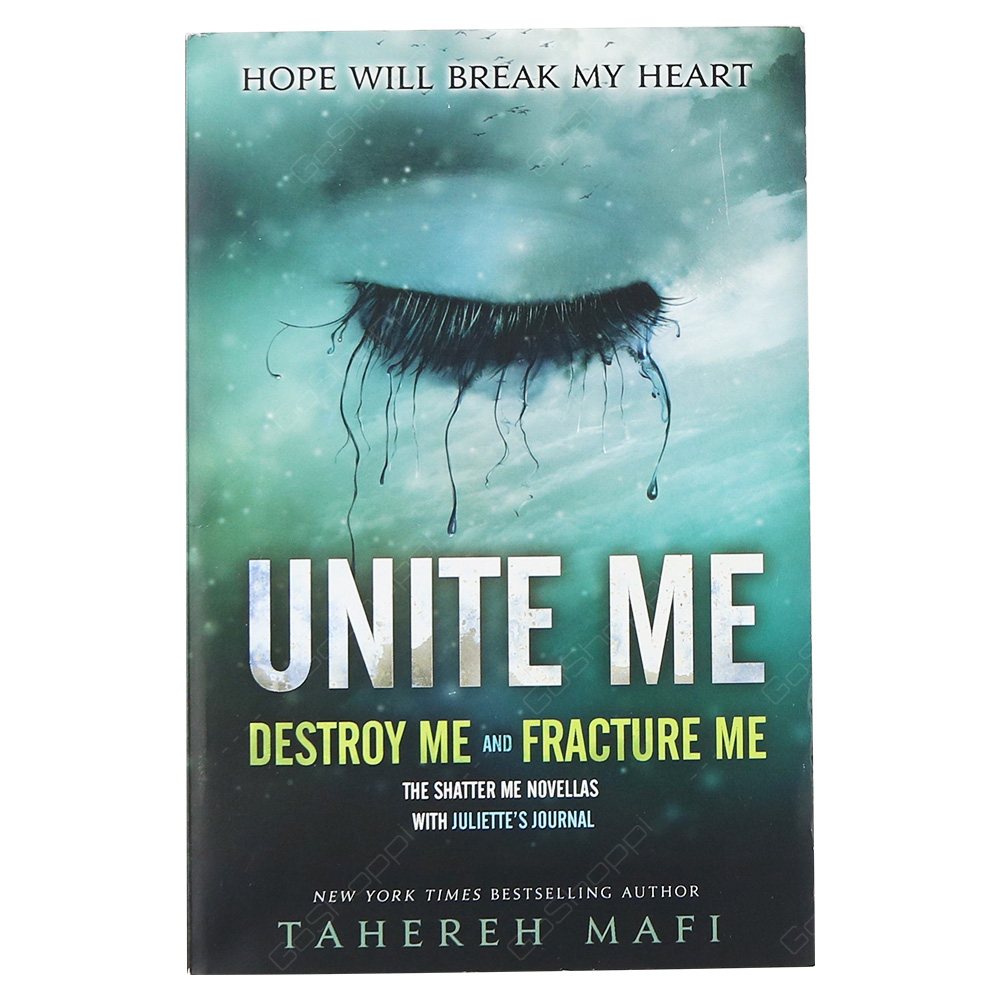 Unite Me - Shatter Me By Tahereh Mafi