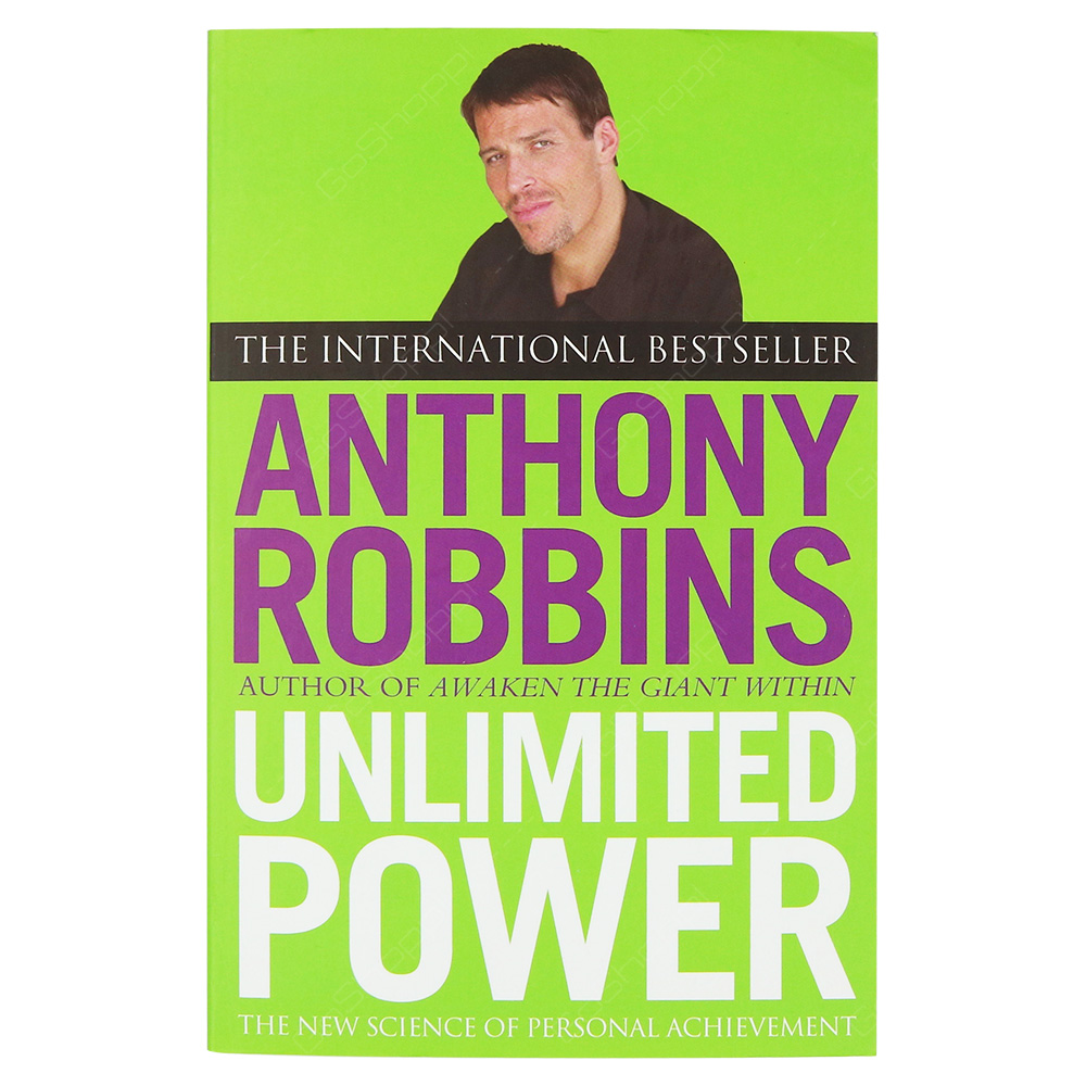 Unlimited Power - The New Science Of Personal Achievement