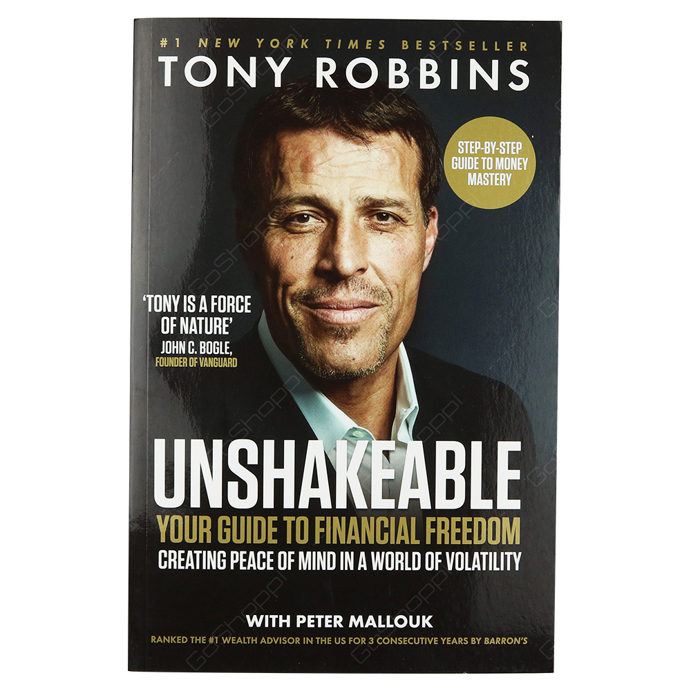Unshakeable - Your Guide To Financial Freedom By Tony Robbins