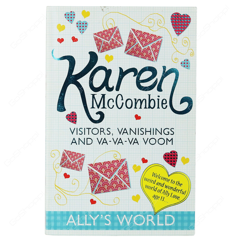 Visitors, Vanishings And Va-Va-Va Voom By Karen McCombie