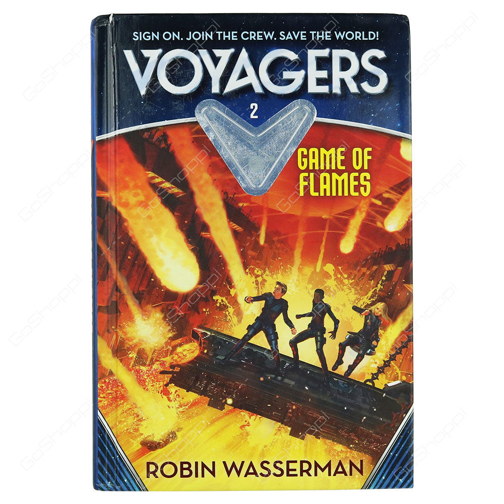 Voyagers 2 - Game Of Flames By Robin Wasserman