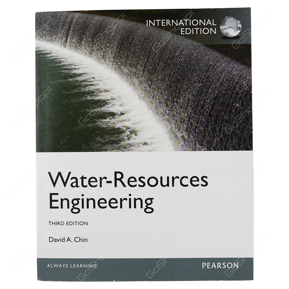 Water-Resources Engineering International Edition By David A. Chin