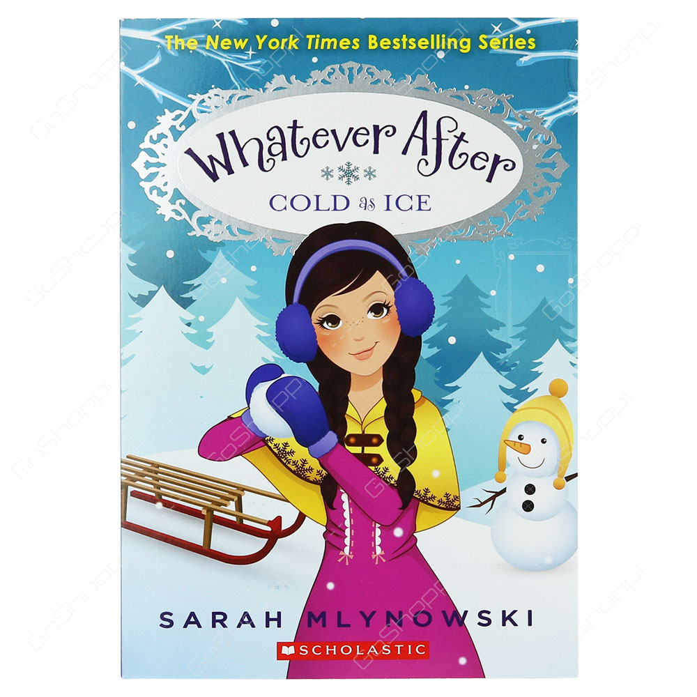 Whatever After - Cold As Ice By Sarah Mlynowski