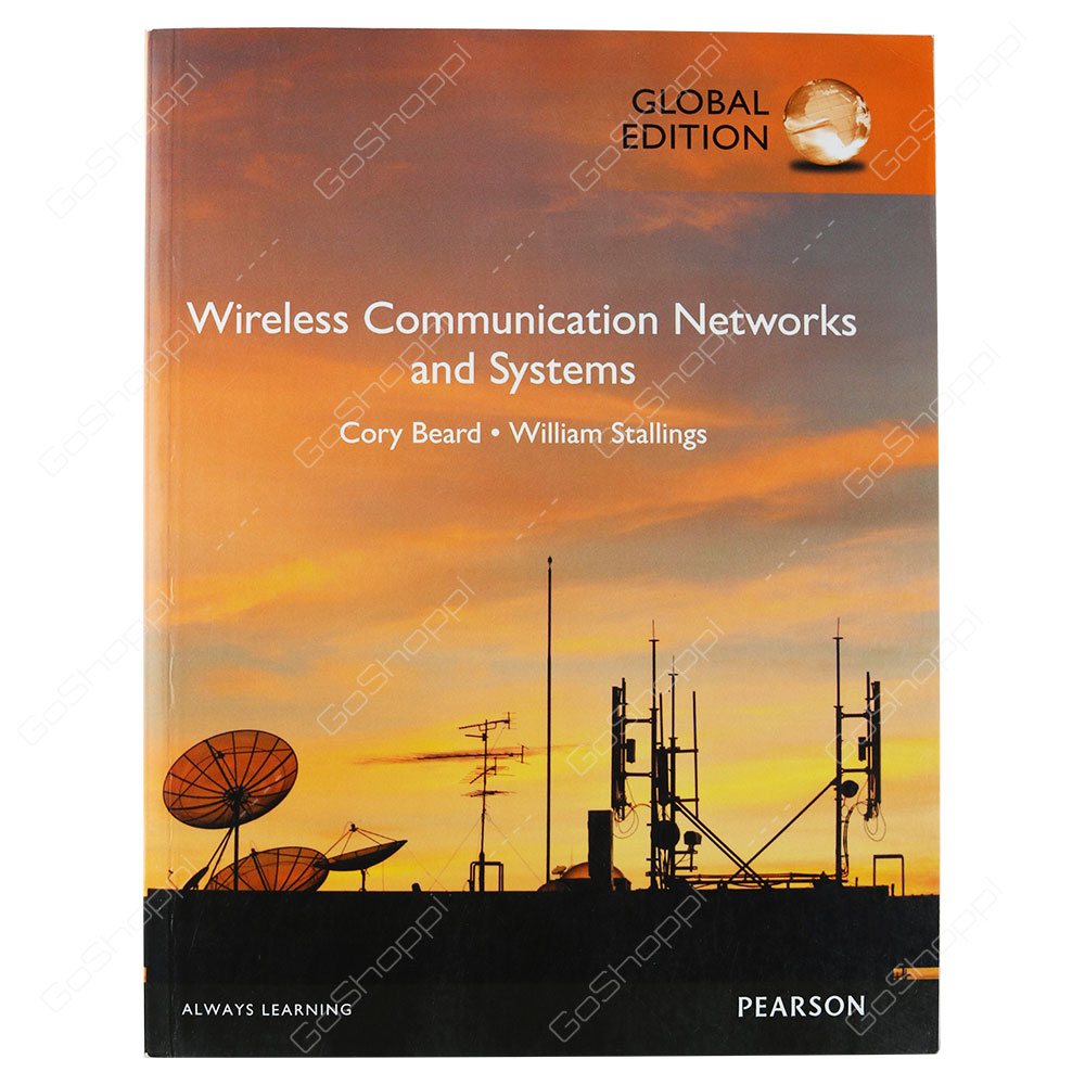 Wireless Communication Networks And Systems Global Edition By Cory Beard & William Stallings