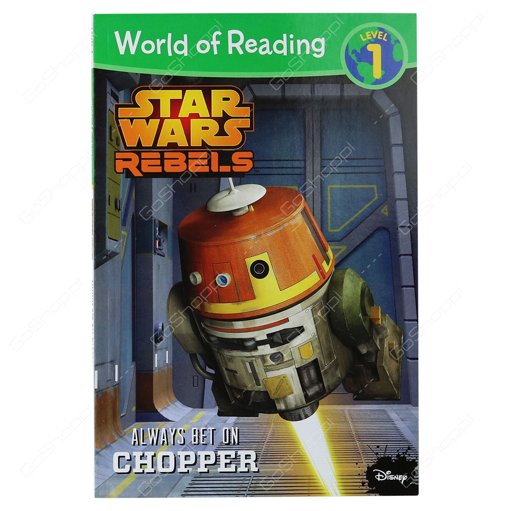 World of Reading Level 1 - Star Wars Rebels Always Bet On Chopper