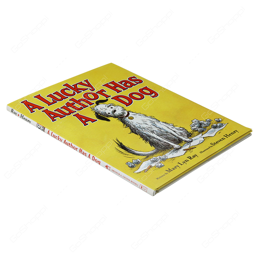 A Lucky Author Has A Dog By Mary Lyn Ray