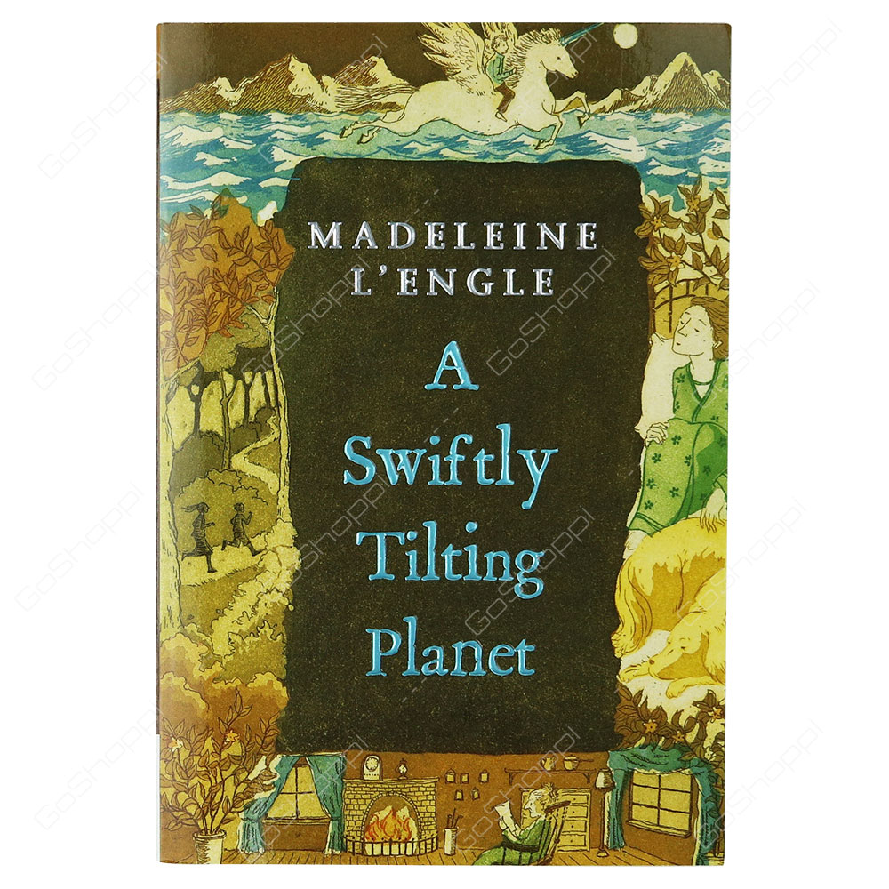 A Swiftly Tilting Planet By Madeleine L