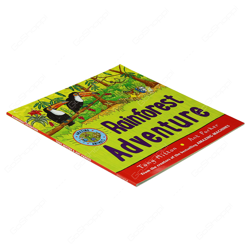 Amazing Animals - Rainforest  Adventure By Tony Mitton