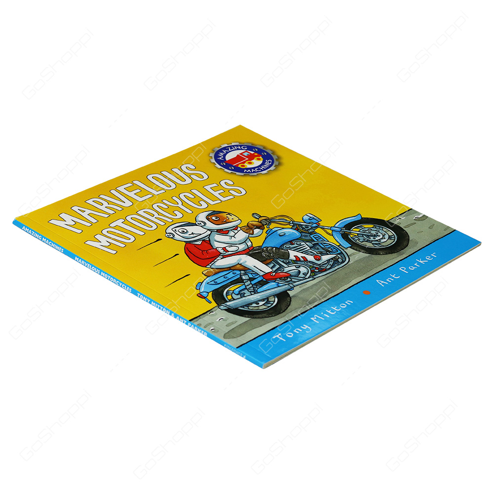 Amazing Machines - Marvelous Motorcycles By Tony Mitton