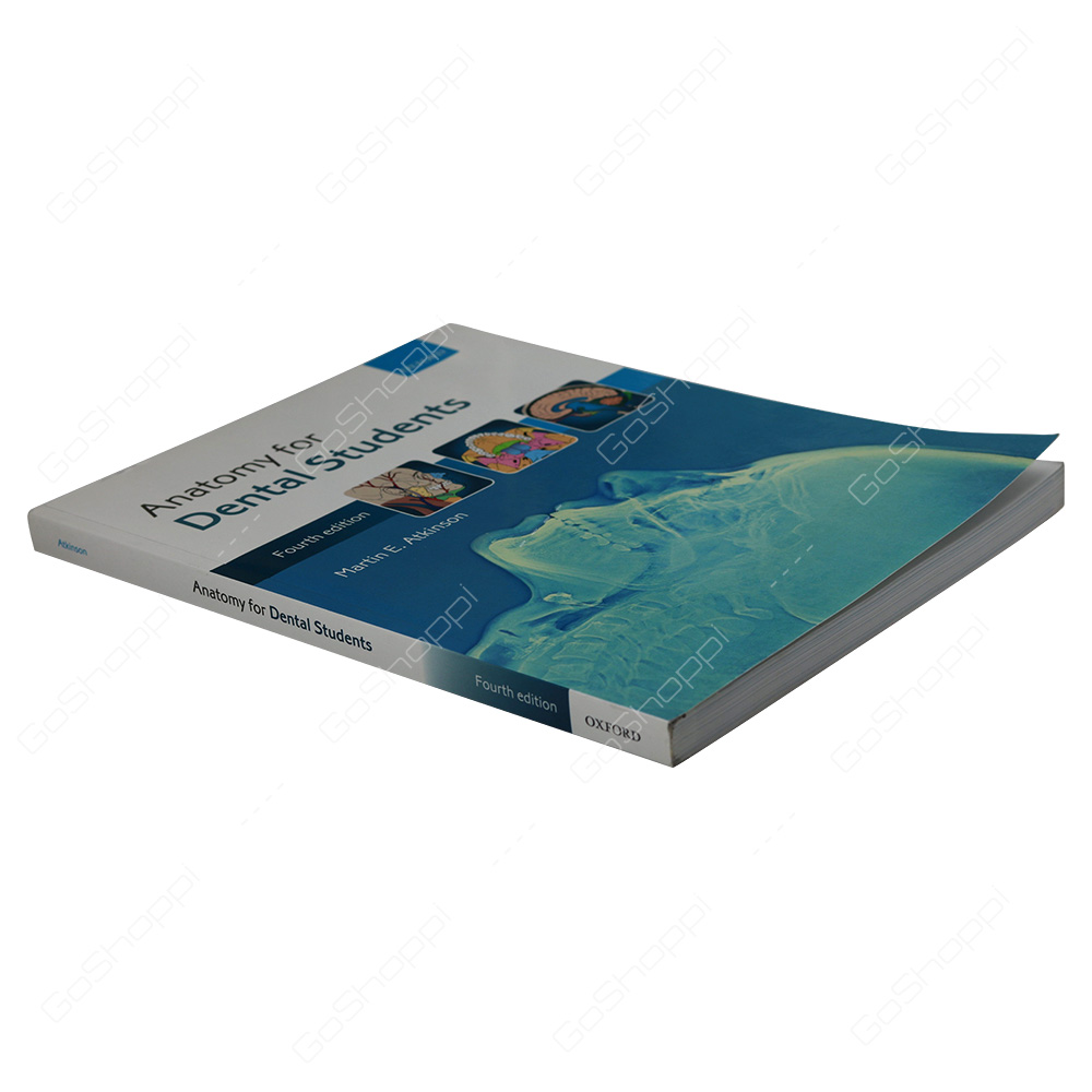Anatomy For Dental Students By Martin E. Atkinson