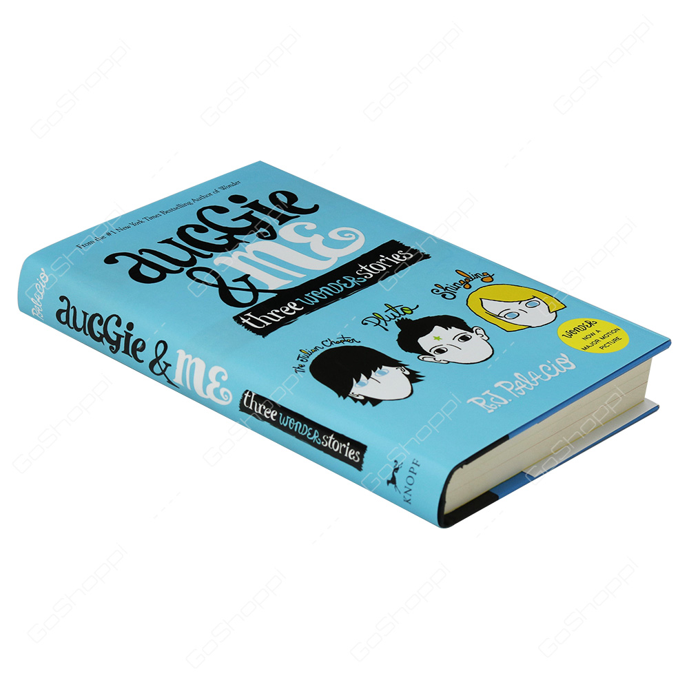 Auggie & Me - Three Wonder Stories By R J Palacio