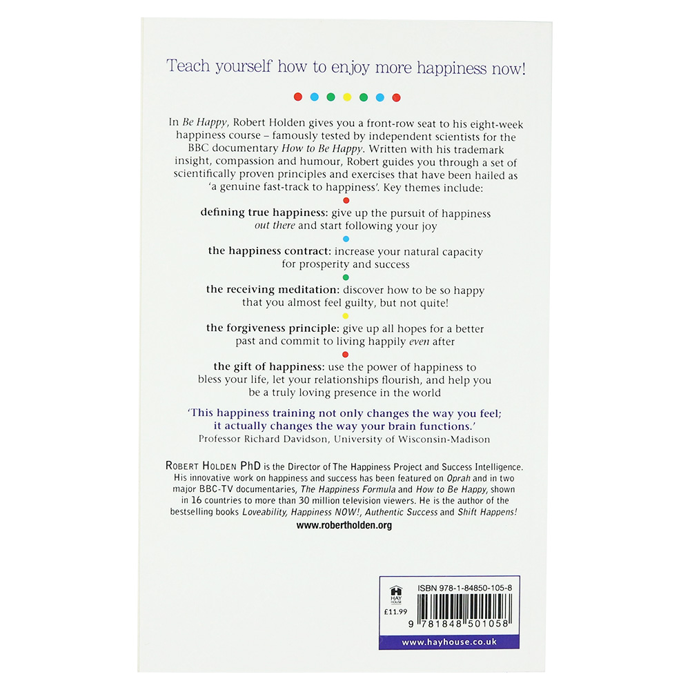 Be Happy - Release The Power Of Happiness In You