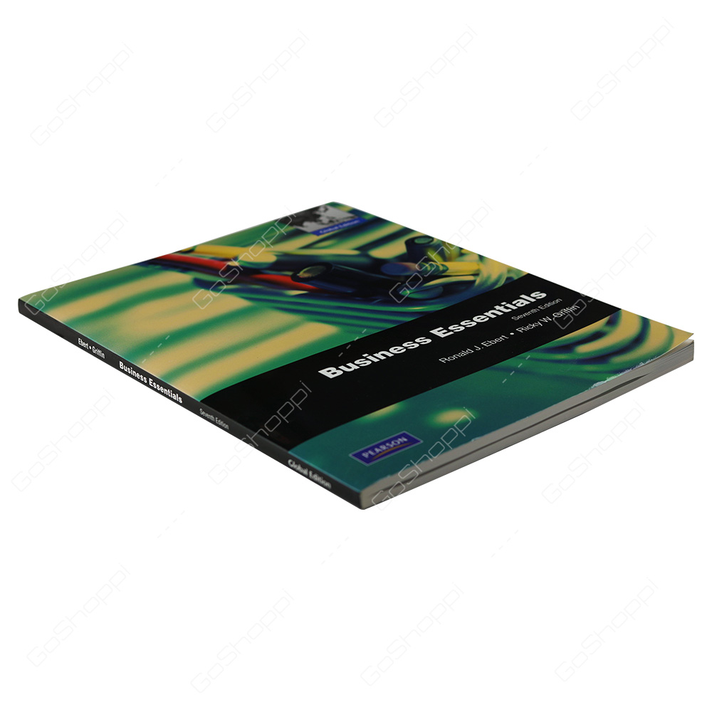 Business Essentials Global Edition By Ronald J. Ebert