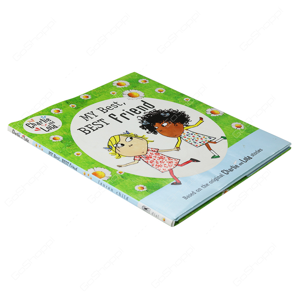 Charlie And Lola - My Best, Best Friend By Lauren Child
