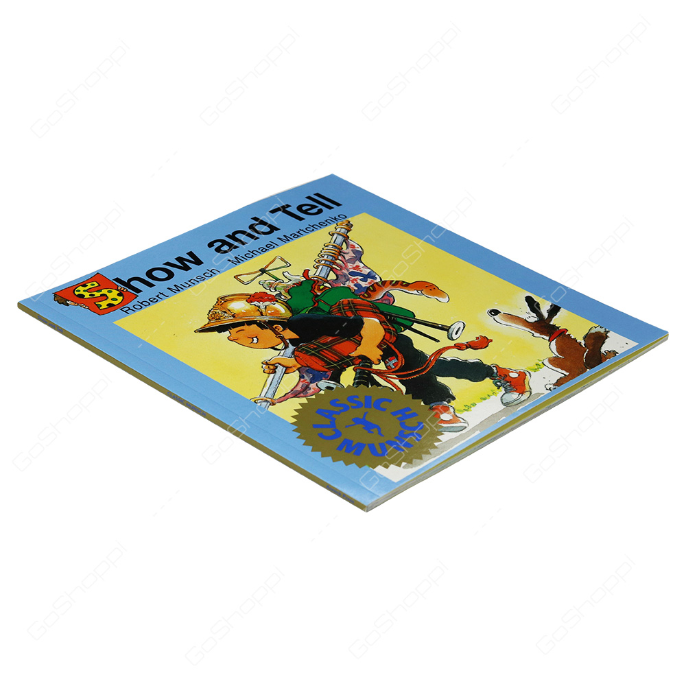 Classic Munsch - Show And Tell By Robert Munsch