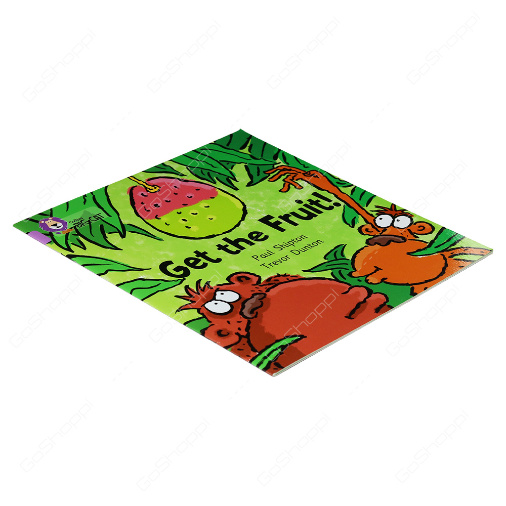 Collins Big Cat - Get The Fruit! By Paul Shipton
