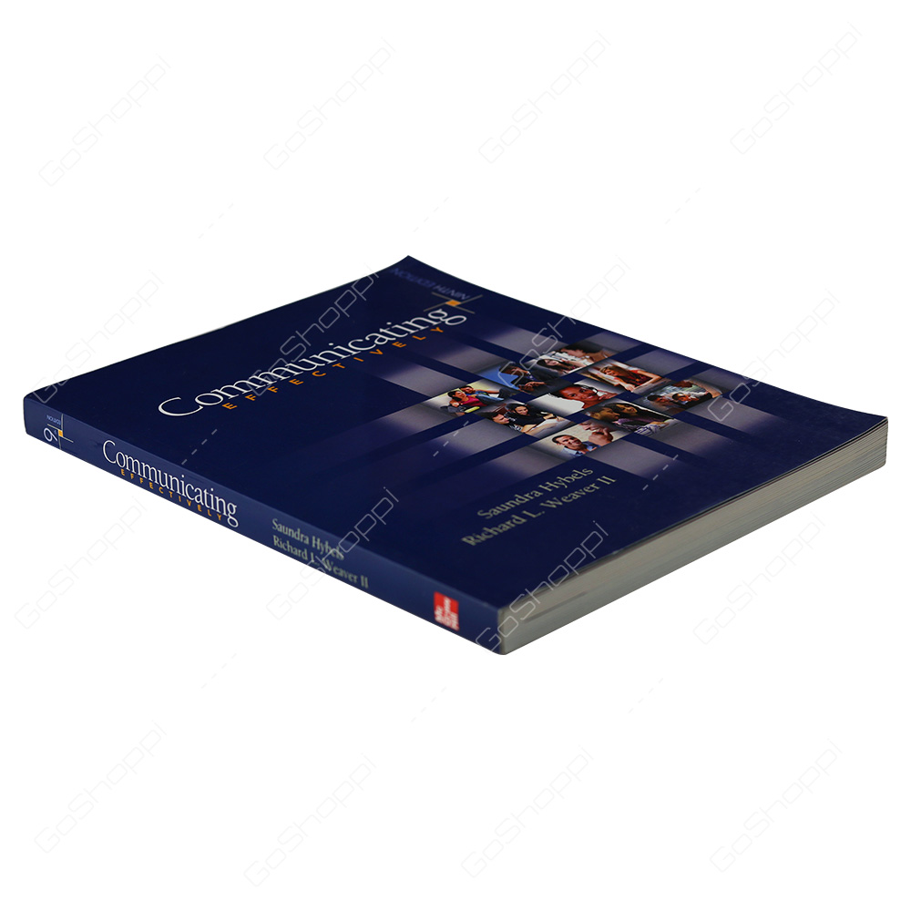 Communicating Effectively By Saundra Hybels