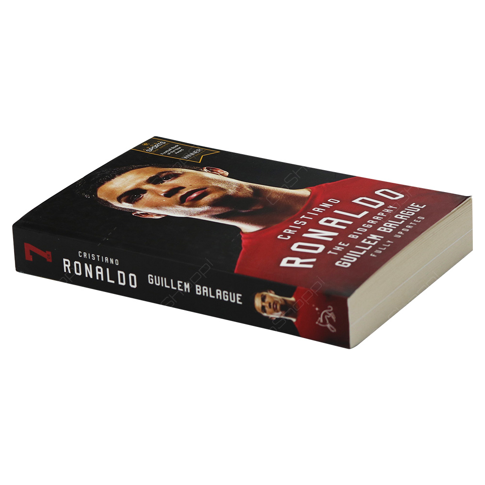 Cristiano Ronaldo - The Biography By Guillem Balague
