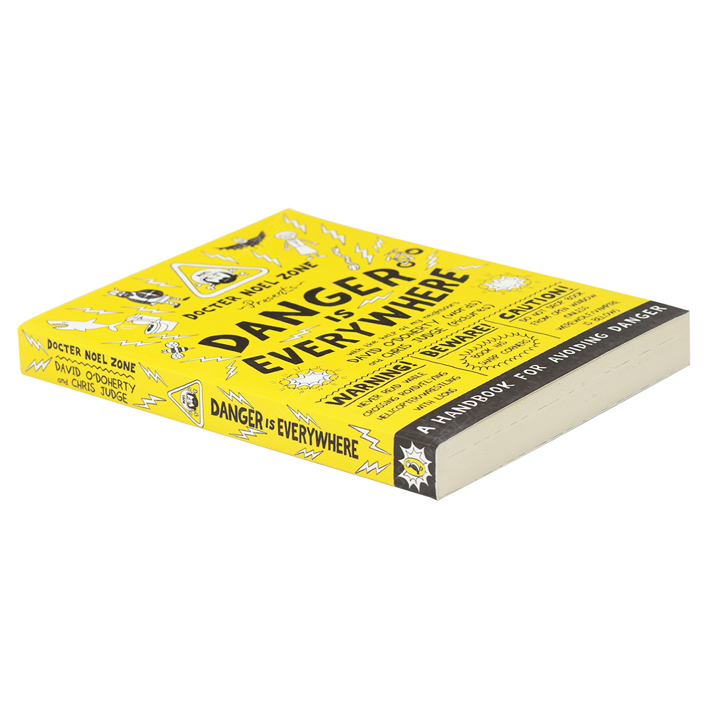 Danger Is Everywhere - A Handbook For Avoiding Danger