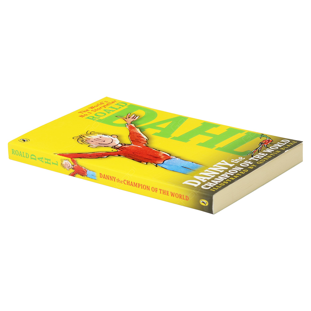 Danny The Champion Of The World - Roald Dahl