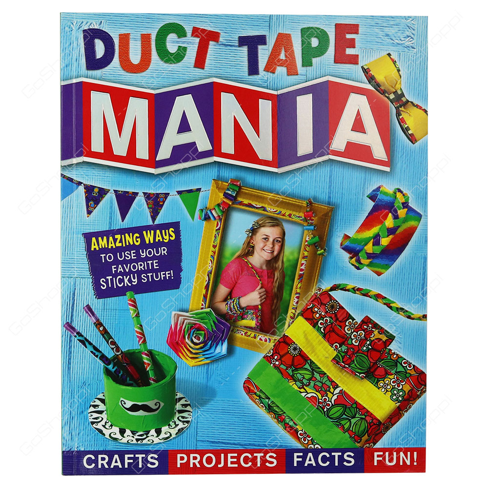 Duct Tape Mania By Amanda Formaro