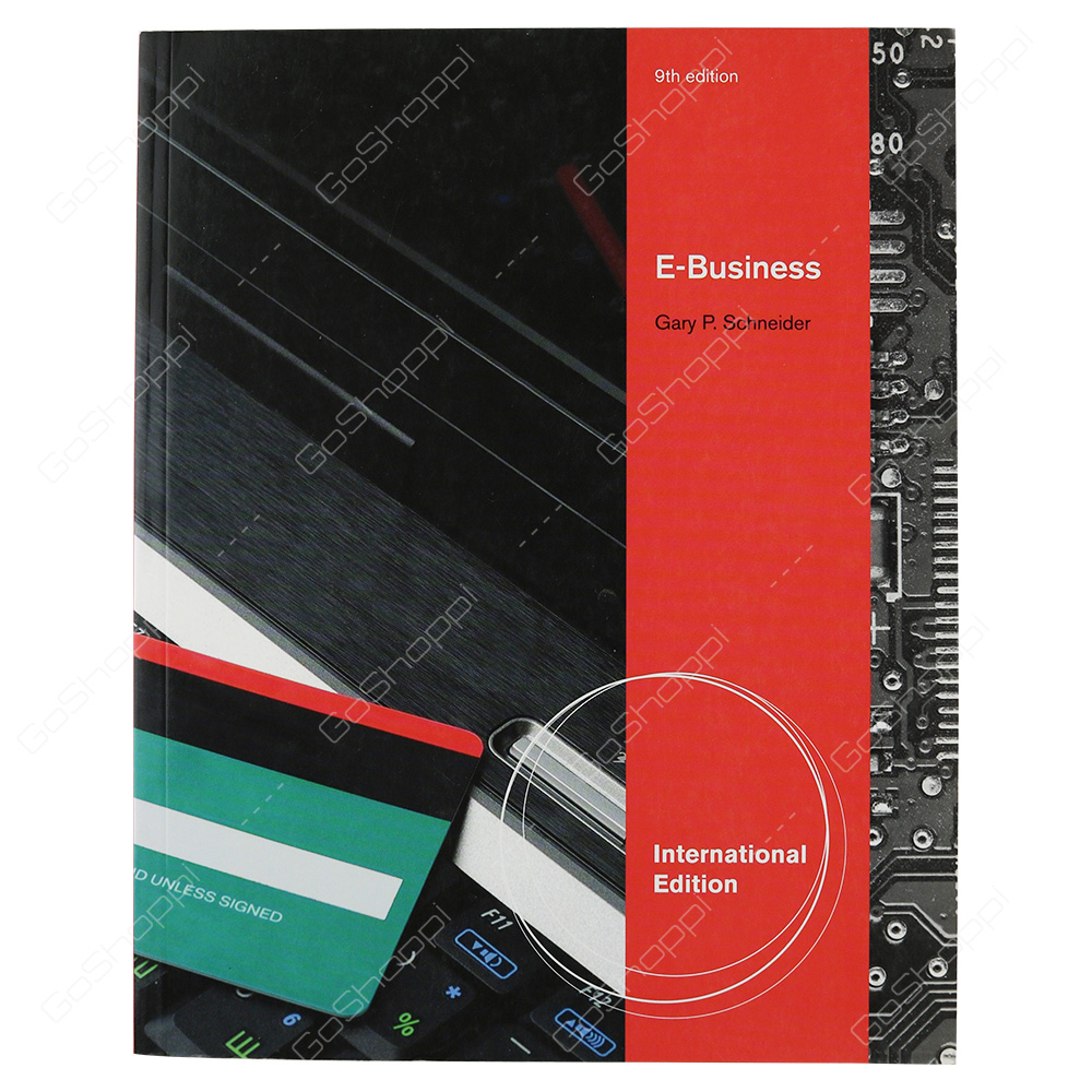 E-Business By Gary P. Schneider