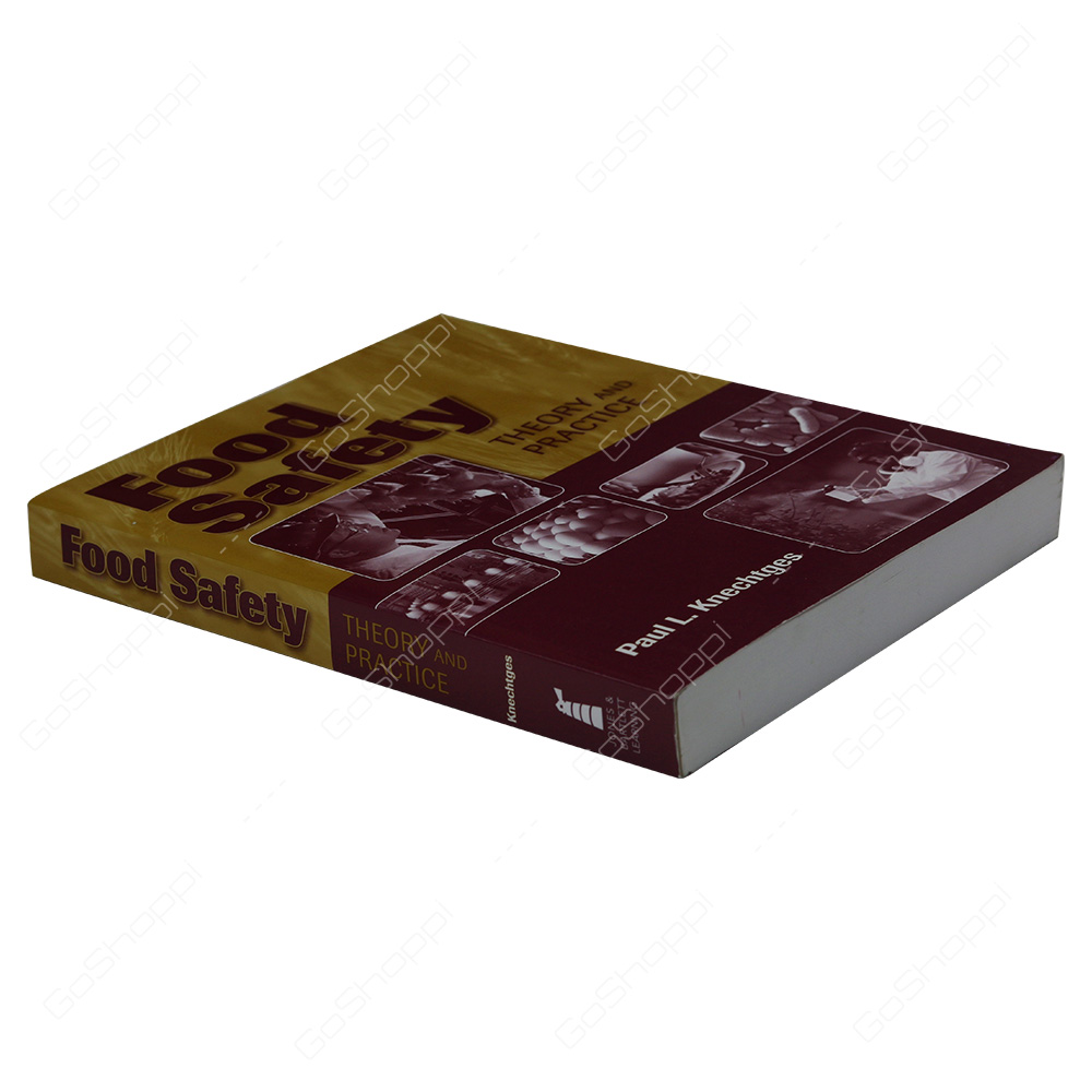 Food Safety Theory And Practice By Paul L. Knechtges