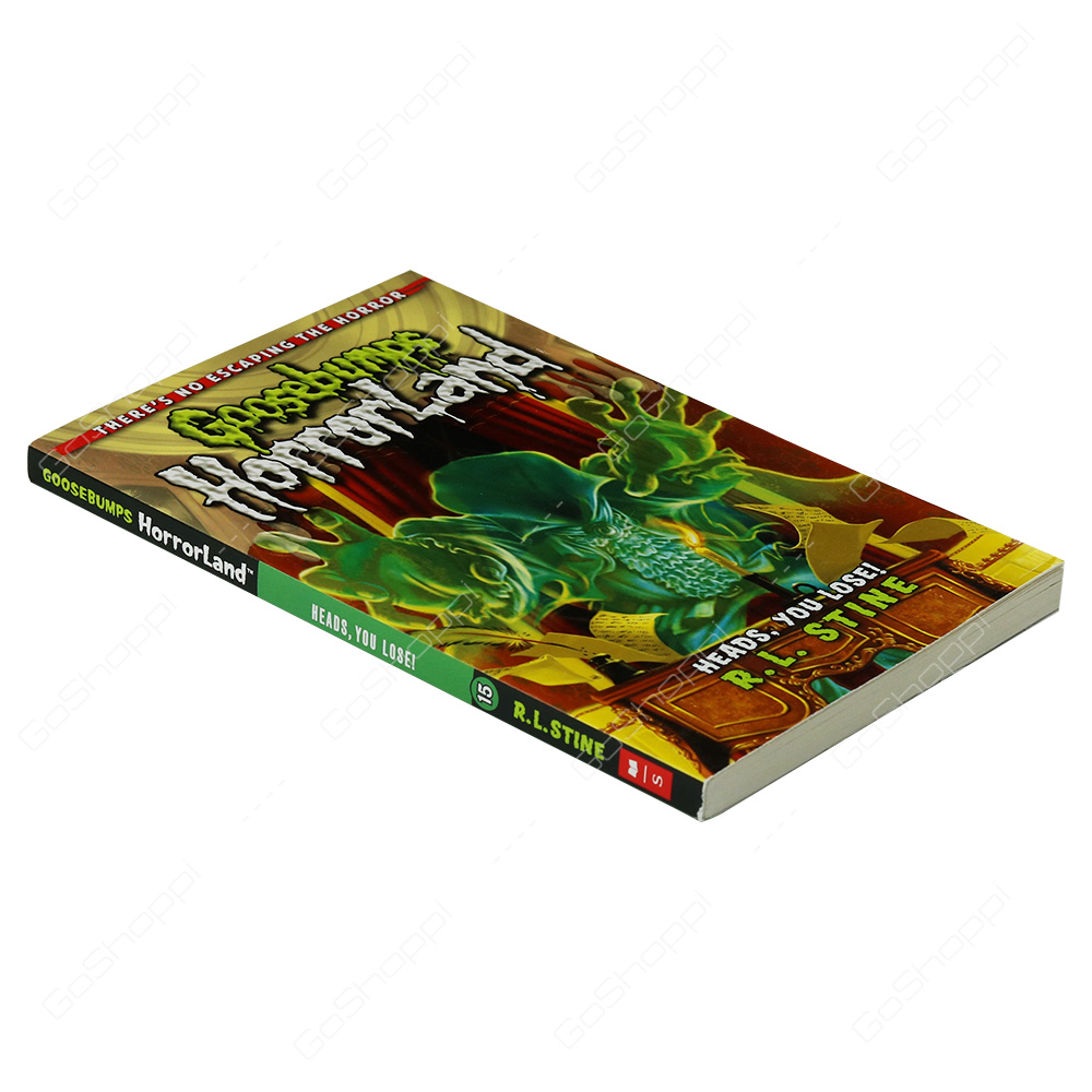 Goosebumps Horrorland - Heads, You Lose! By R.L. Stine