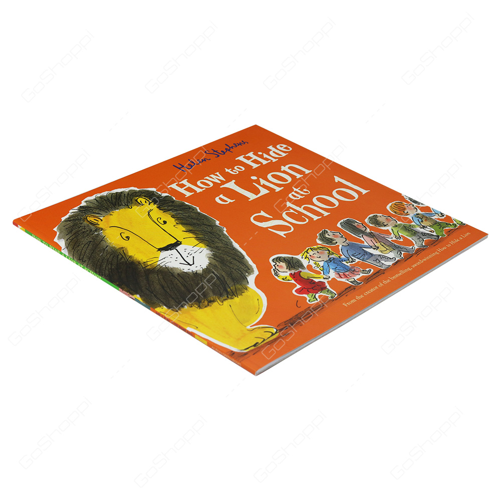 How To Hide A Lion At School By Helen Stephens