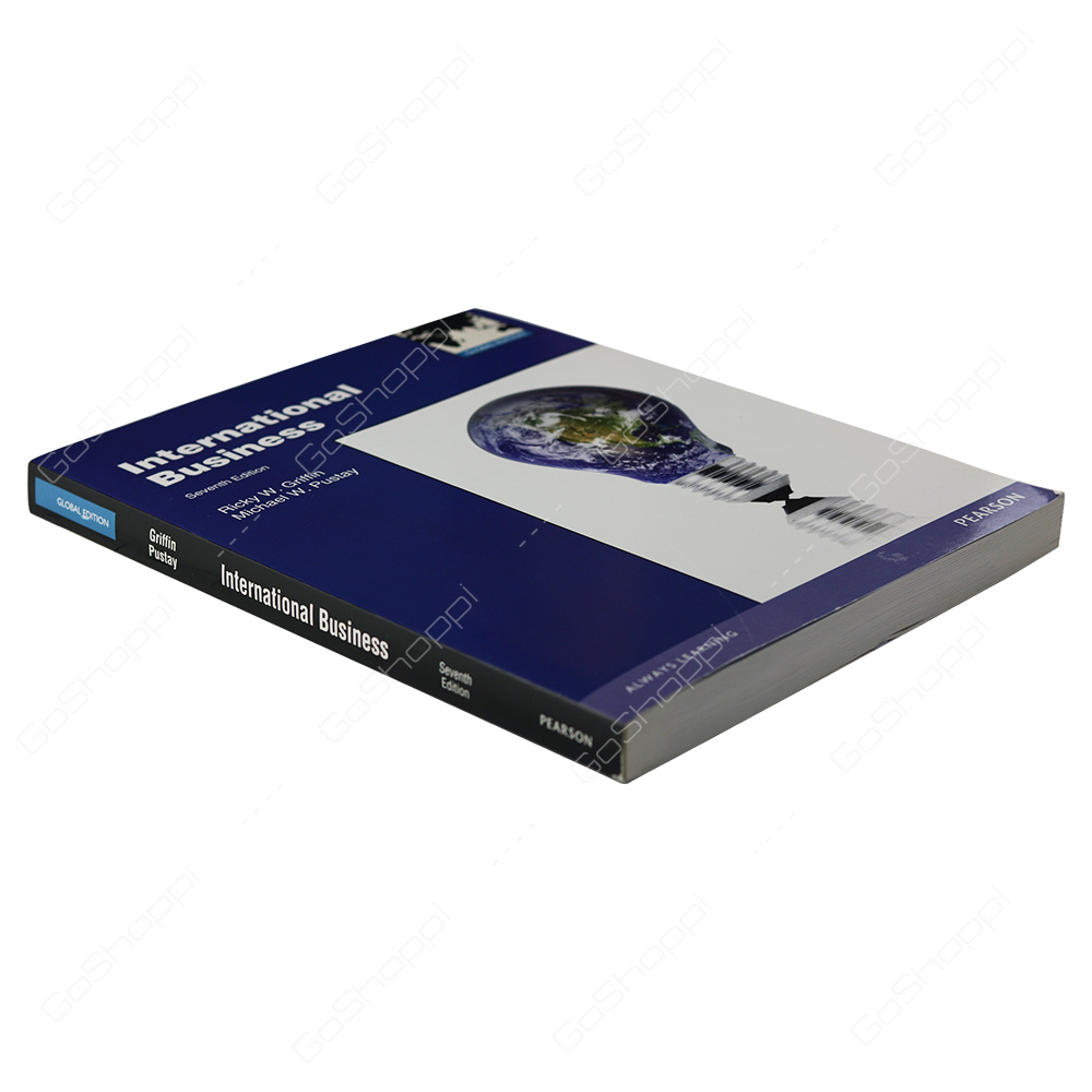 International Business 7th Edition By Ricky W. Griffin