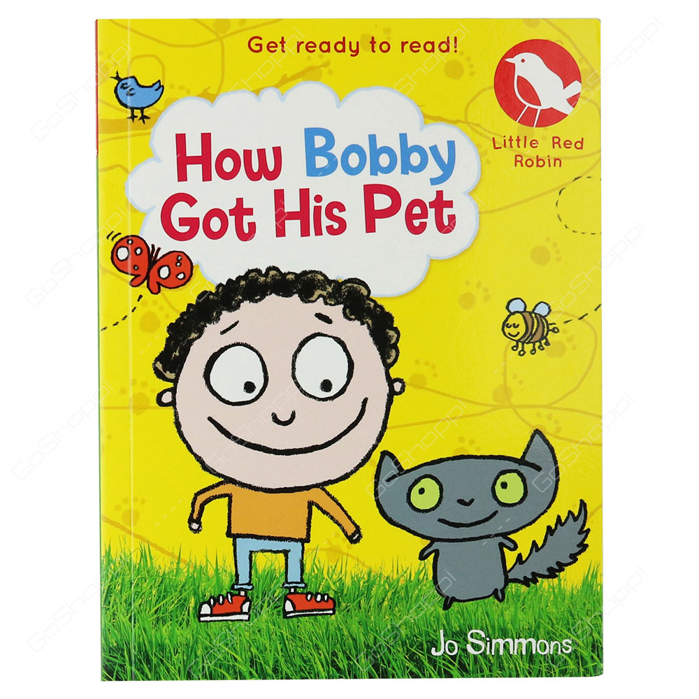 Little Red Robin - How Bobby Got His Pet By Jo Simmons