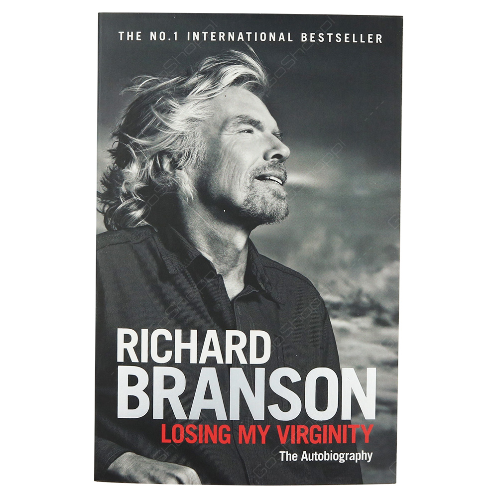 Losing My Virginity By Richard Branson
