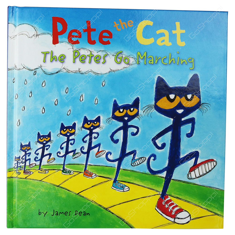 Pete The Cat - The Petes Go Marching By James Dean