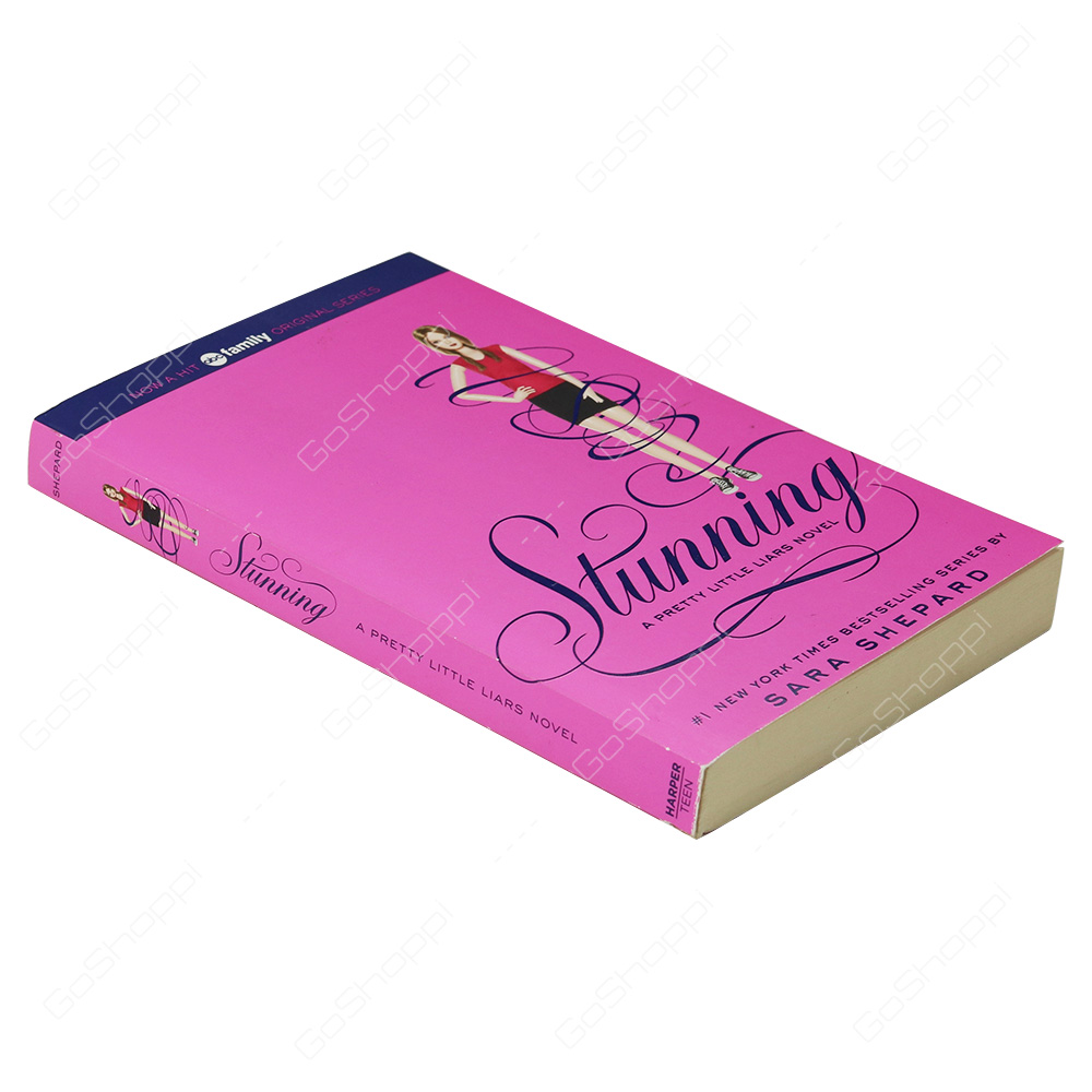 Pretty Little Liars - Stunning By Sara Shepard