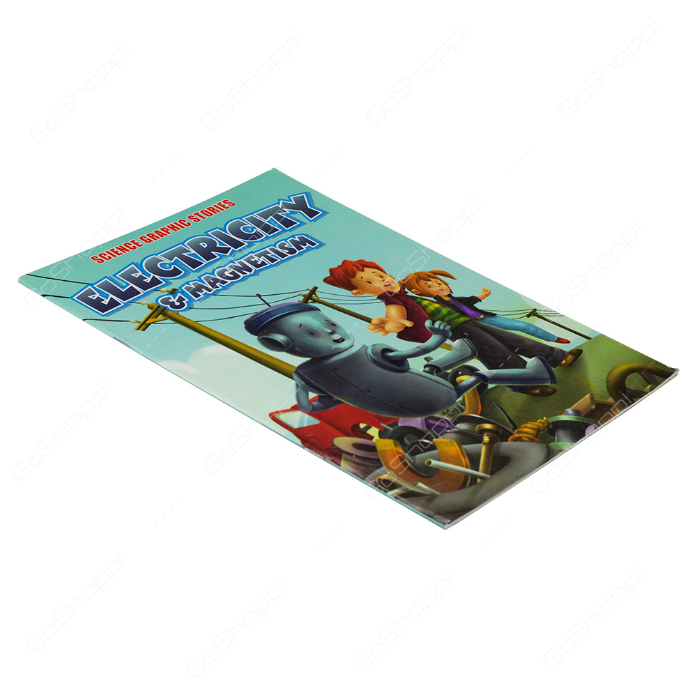 Science Graphic Stories - Electricity & Magnetism