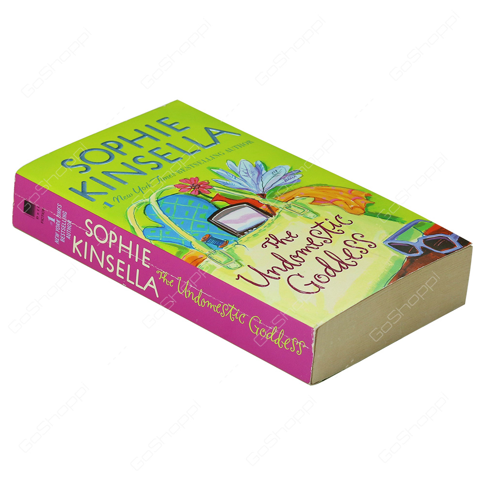 The Undomestic Goddess By Sophie Kinsella