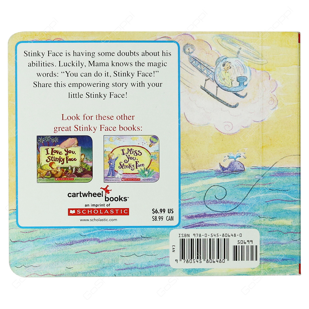 You Can Do It, Stinky Face! By Lisa McCourt