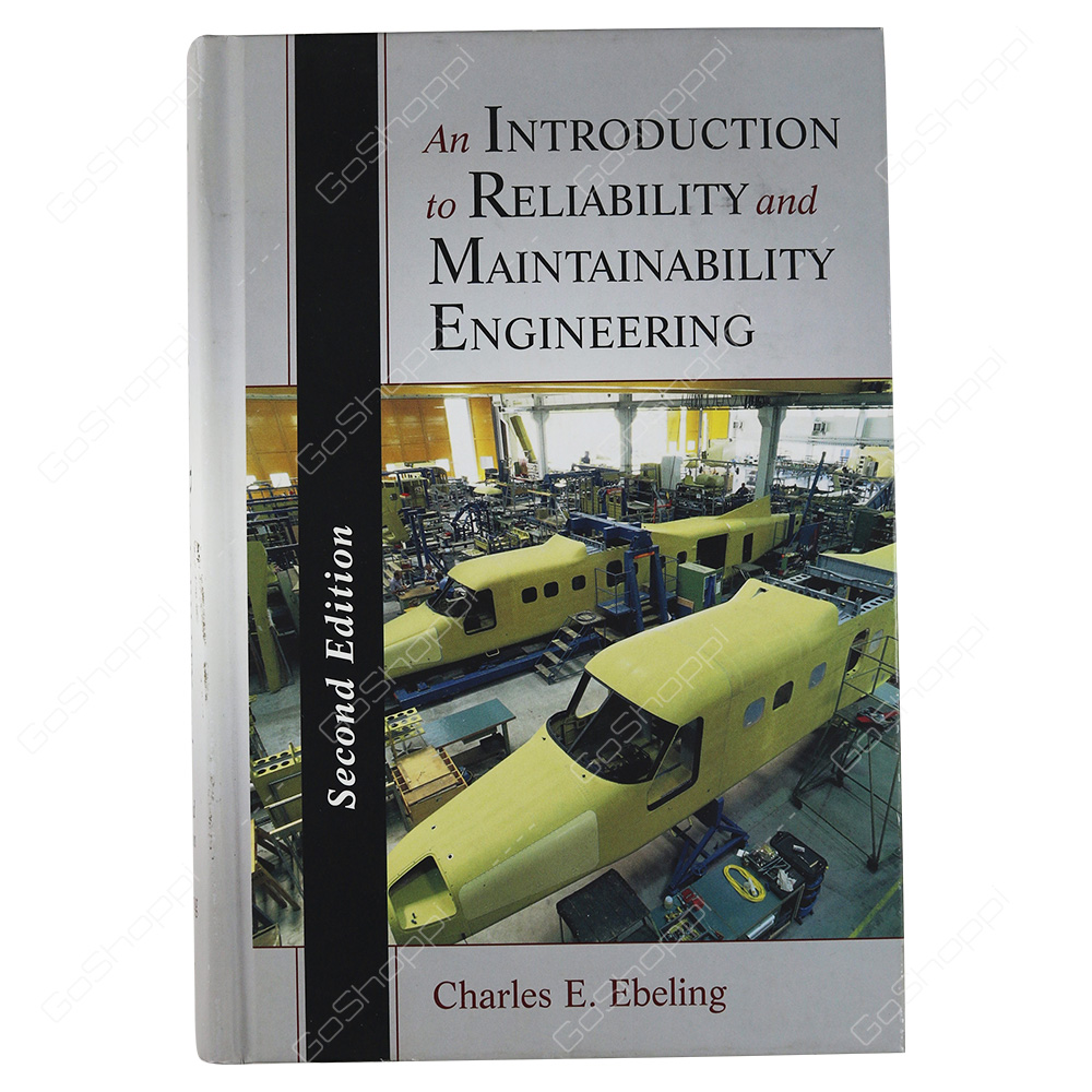 Introduction To Reliability And Maintainability Engineering By Charles E Ebeling Buy Online